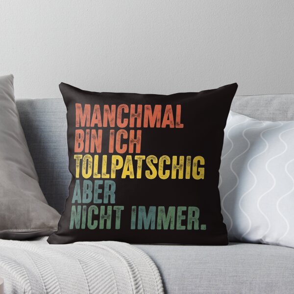 Item preview, Manchmal bin ich tollpatschig – Lustiger deutscher Spruch Design designed and sold by WHDProduction45.