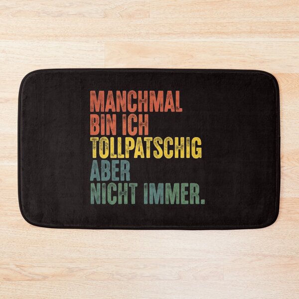 Item preview, Manchmal bin ich tollpatschig – Lustiger deutscher Spruch Design designed and sold by WHDProduction45.