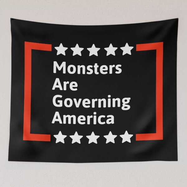 Item preview, Monsters are governing America  designed and sold by Rachel the Artist .