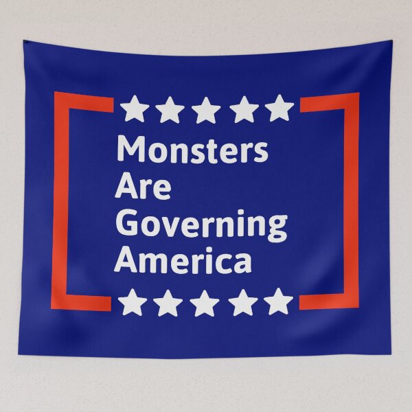 Item preview, Monsters are governing America  designed and sold by Rachel the Artist .