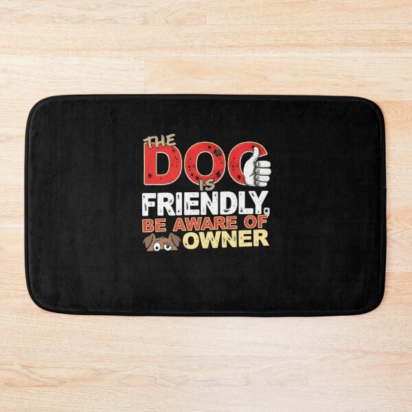 Item preview, THE DOG IS FRIENDLY, BE AWARE OF THE OWNER | Funny Dog Lover Warning Tee designed and sold by AI-volution.