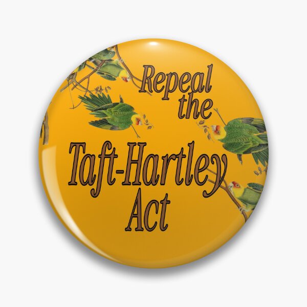 Item preview, Repeal the Taft-Hartley Act designed and sold by Hopupjenny.
