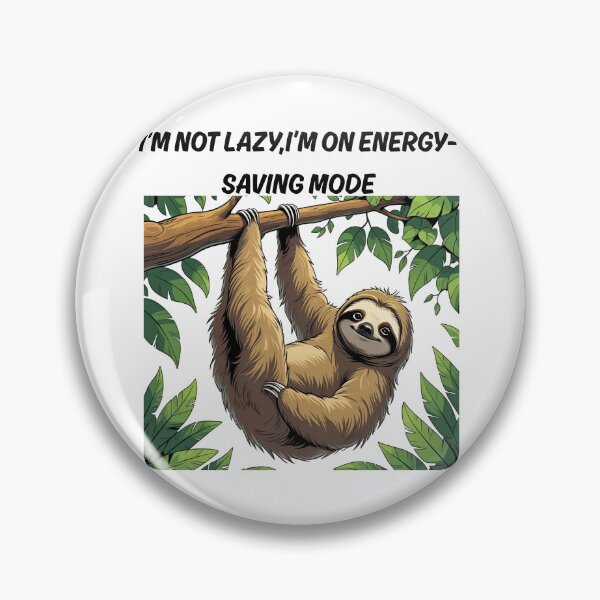 Item preview, I'm not lazy, i'm on energy saving mode designed and sold by Mollynqaa.