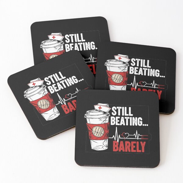 Item preview, Exhausted Nurse Night Shift Coffee Logo - "Still Beating... Barely" Real Life Design designed and sold by Cloud-Riders.
