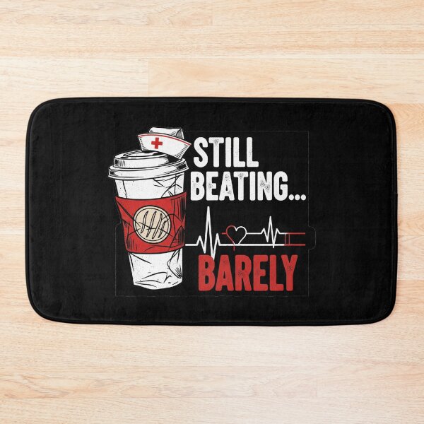 Item preview, Exhausted Nurse Night Shift Coffee Logo - "Still Beating... Barely" Real Life Design designed and sold by Cloud-Riders.