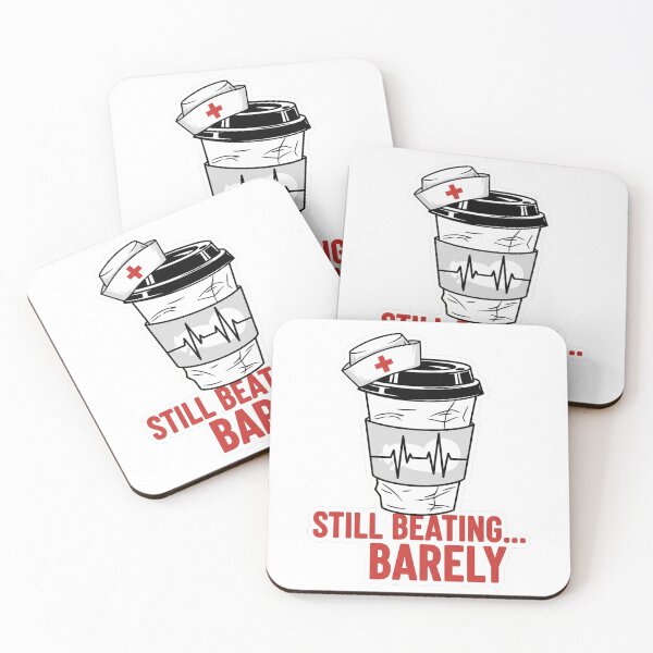 Item preview, Exhausted Nurse Night Shift Sticker Logo - "Still Beating... Barely" Coffee Design designed and sold by Cloud-Riders.