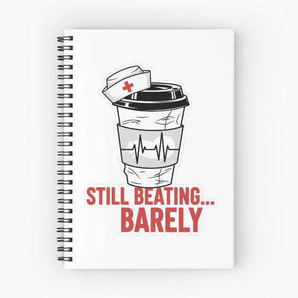 Item preview, Exhausted Nurse Night Shift Sticker Logo - "Still Beating... Barely" Coffee Design designed and sold by Cloud-Riders.