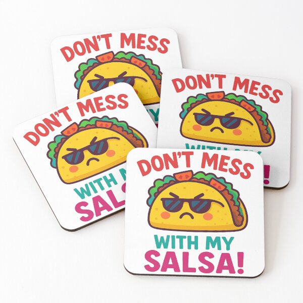 Item preview, Don’t Mess with My Salsa – Funny Angry Taco Design designed and sold by ToonyTeez.