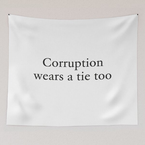 Item preview, Corruption Wears A Tie Too designed and sold by Owcomm.