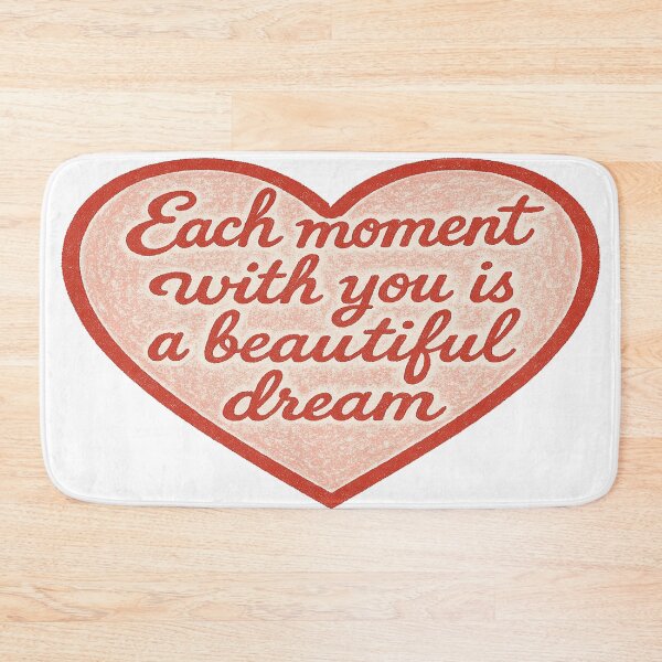 Item preview, Each moment with you is a beautiful dream Heart designed and sold by Owcomm.