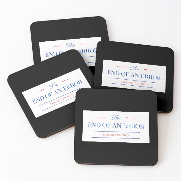 Item preview, The end of an error, January 20, 2029, subtle fuck Donald Trump, all profit donated to organizations Trump would hate  designed and sold by seekingclarity.