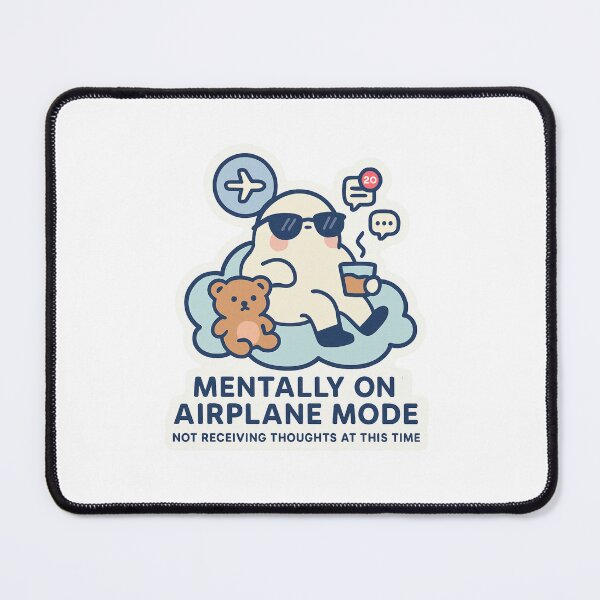 Item preview, Mentally on Airplane Mode – No Thoughts, Just Vibes designed and sold by kaydence18.