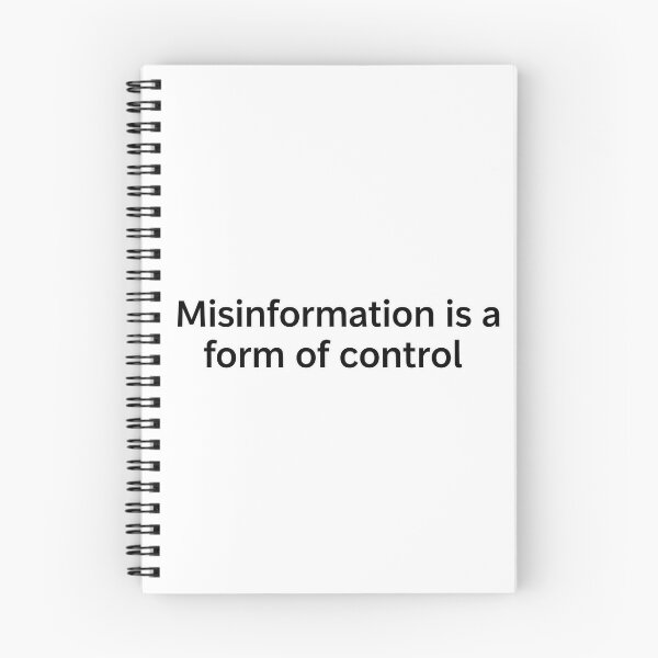 Item preview, Misinformation is a Form of Control designed and sold by Owcomm.