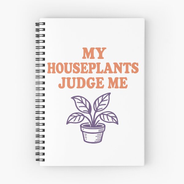 Item preview, My Houseplants Judge Me designed and sold by Owcomm.