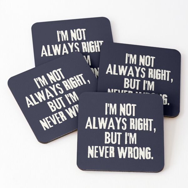 Item preview, I'm not always right, but i'm never wrong designed and sold by aspanguji.
