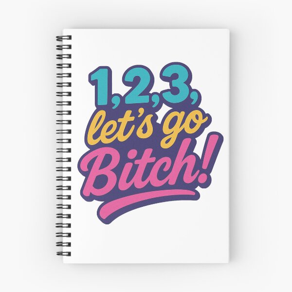 Item preview, 1 2 3 Let's Go Bitch Retro Bold Funny Quote Sticker designed and sold by Greemo03.