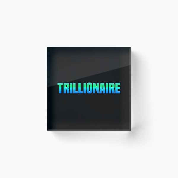 Item preview, Trillionaire, Green and Blue  designed and sold by Memes N Lore .