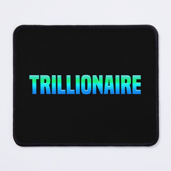 Item preview, Trillionaire, Green and Blue designed and sold by Memes N Lore .