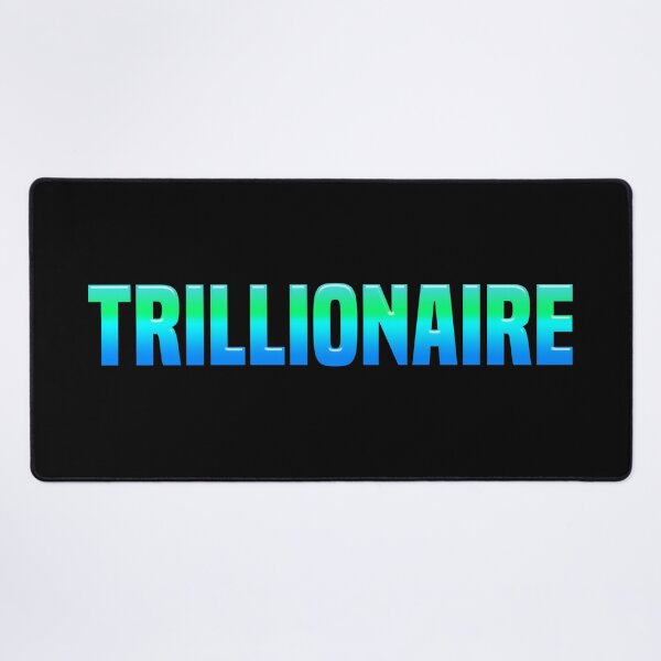 Item preview, Trillionaire, Green and Blue designed and sold by Memes N Lore .