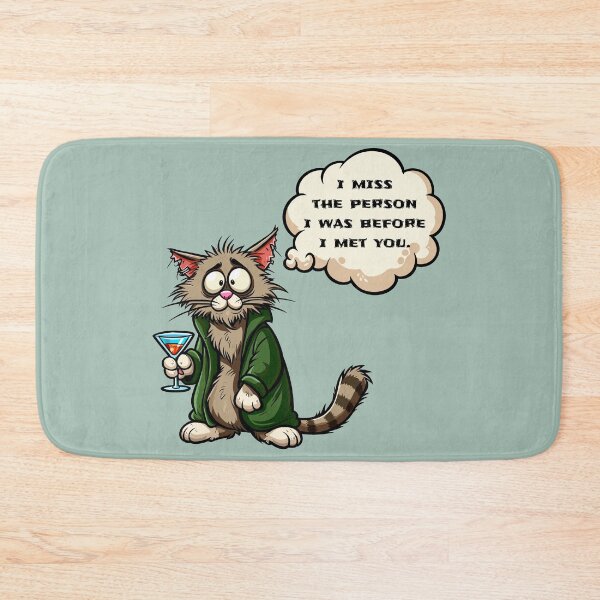 Item preview, I Miss the Person I Was Before I Met You Cat designed and sold by Ghost on Toast.