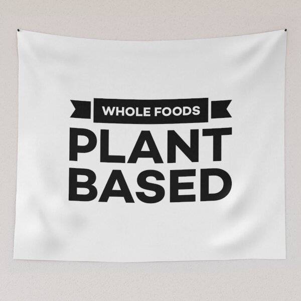 Item preview, Whole Foods Plant Based  designed and sold by Twittlefish.