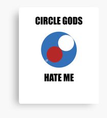 Circle Gods Hate Me V5 Canvas Print