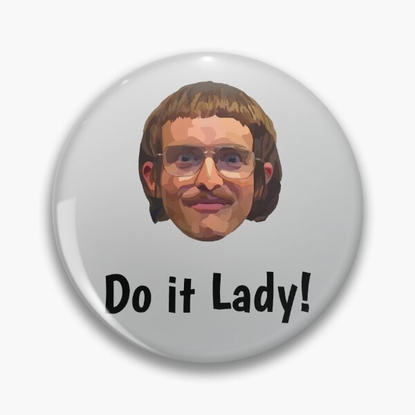 Item preview, Do It Lady Chit Tiktok Funny Meme designed and sold by Terahsharris.