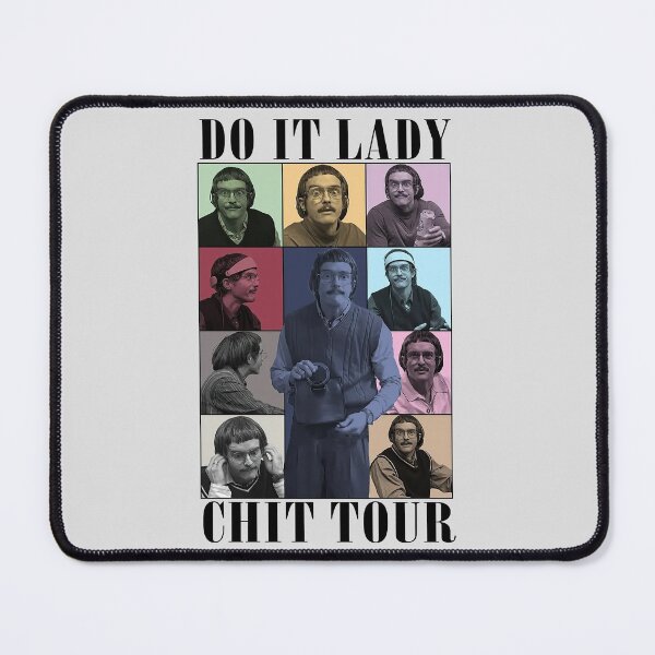 Item preview, Do It Lady Chit Tour Tiktok Funny Meme designed and sold by Terahsharris.