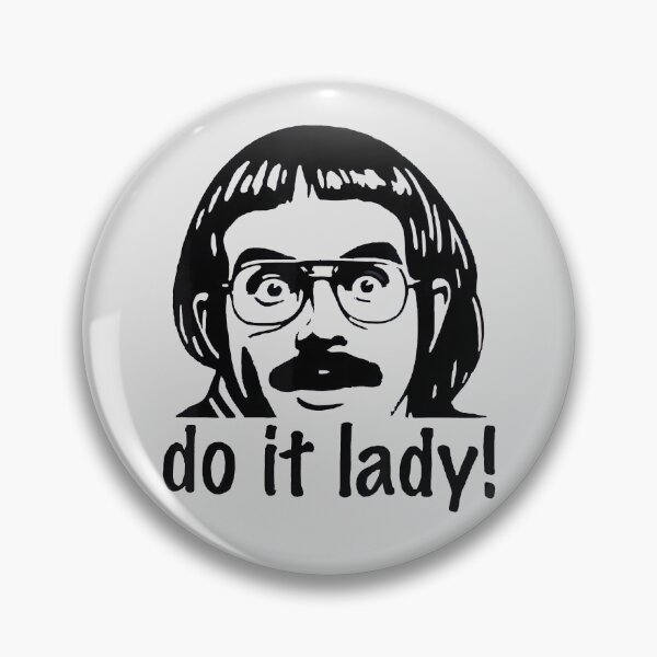 Item preview, Do It Lady Chit Tiktok Funny Meme designed and sold by HaloHop.