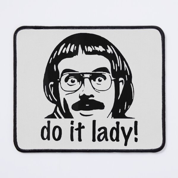 Item preview, Do It Lady Chit Tiktok Funny Meme designed and sold by HaloHop.