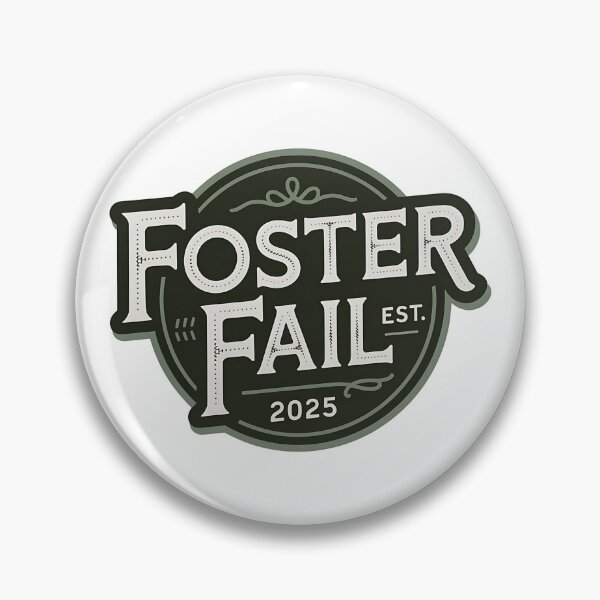 Item preview, Foster Fail Est. 2025 | New Pet Adoption designed and sold by CuteDesignables.