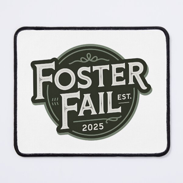 Item preview, Foster Fail Est. 2025 | New Pet Adoption designed and sold by CuteDesignables.