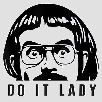 Do It Lady Chit Retro Meme T-Shirt - UK