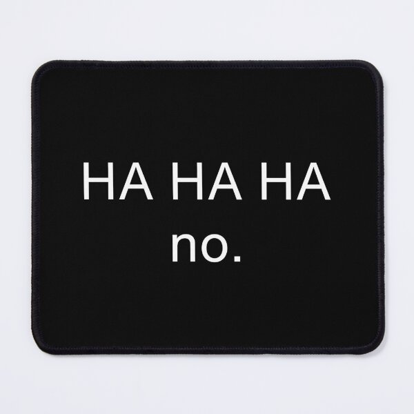 Item preview, HAHAHA no designed and sold by oconghd.