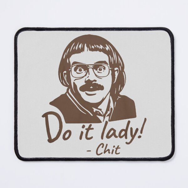 Item preview, Do It Lady Chit Tiktok Funny Meme designed and sold by AishaOneLove.