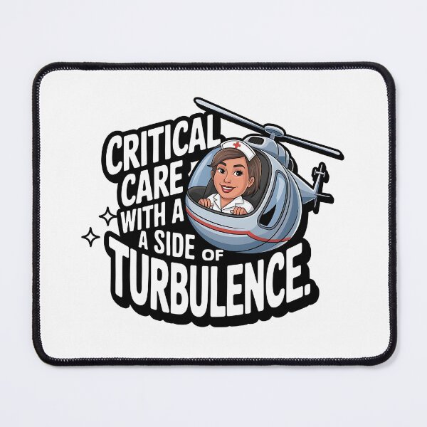Item preview, Critical Care, Side of Turbulence - Flight Nurse designed and sold by CuteDesignables.