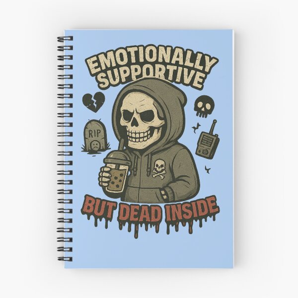 Item preview, Emotionally Supportive, But Dead Inside designed and sold by Mental Schitz.