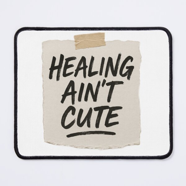 Item preview, Healing Ain’t Cute designed and sold by ModernMettaCo.