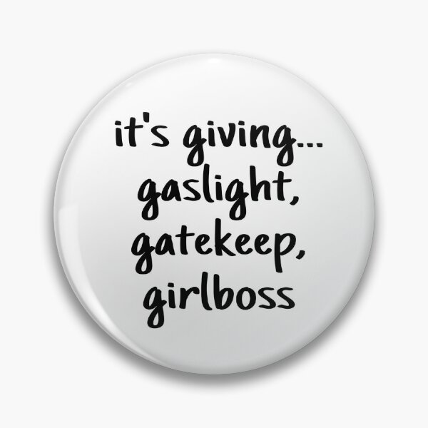 Item preview, It's Giving Gaslight, Gatekeep, Girlboss designed and sold by eva-aestheticcc.
