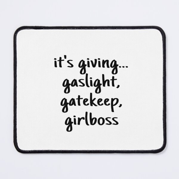 Item preview, It's Giving Gaslight, Gatekeep, Girlboss designed and sold by eva-aestheticcc.