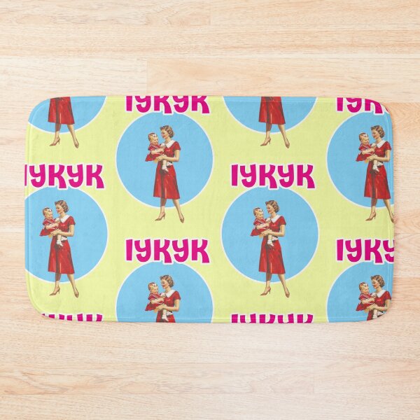 Item preview, IYKYK, mother designed and sold by Mauswohn.
