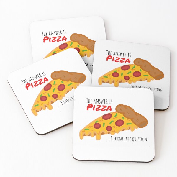 Item preview, The Anser Is Pizza... I forget the question - funny pizza quote designed and sold by Niiyoon's Designs.