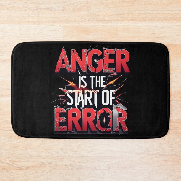 Item preview, Anger is the Start of Error | Powerful Quote designed and sold by MasCorner.