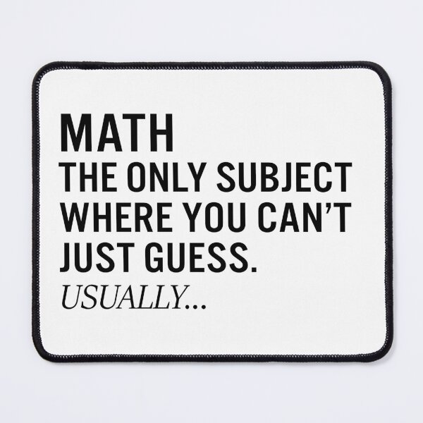 Item preview, Math: The Only Subject You Can’t Just Guess (Usually…) – Nerdy Teacher Quote Tee designed and sold by JacquieMira.