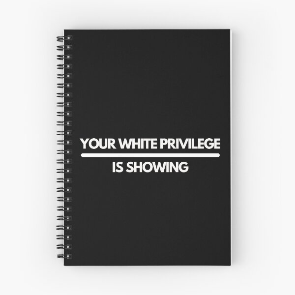 Item preview, Your White Privilege Is Showing designed and sold by dudelinart.