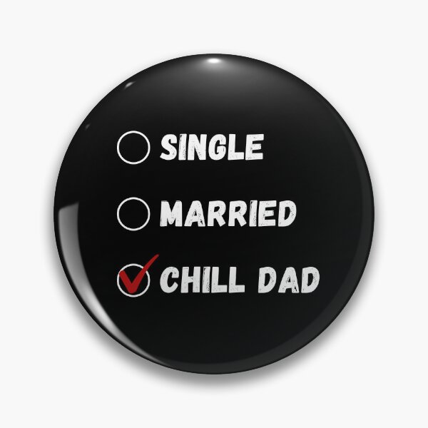 Item preview, Single Married Chill Dad, Funny Dad Shirt designed and sold by Sleepy Cat Design.