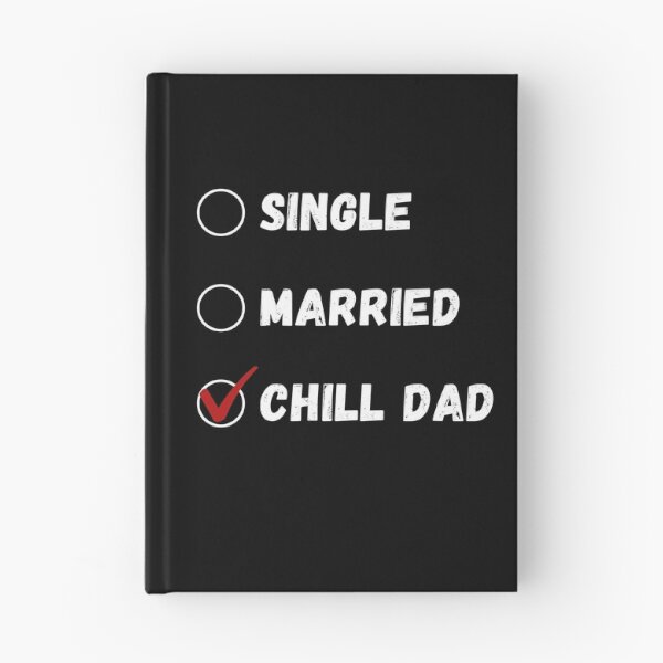 Item preview, Single Married Chill Dad, Funny Dad Shirt designed and sold by Sleepy Cat Design.