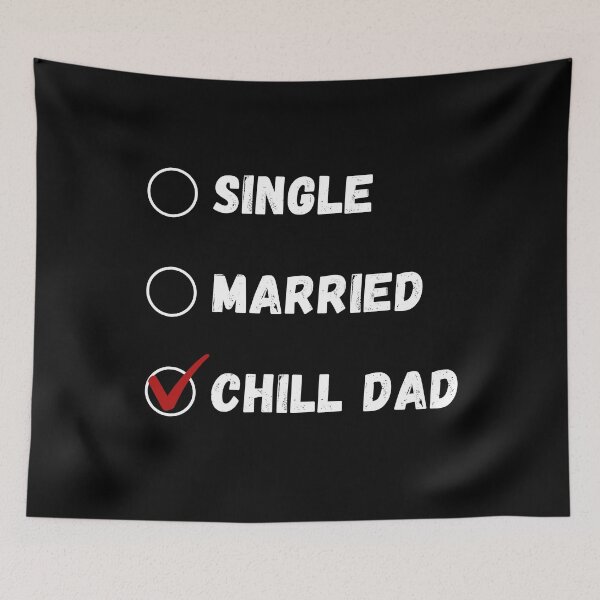 Item preview, Single Married Chill Dad, Funny Dad Shirt designed and sold by Sleepy Cat Design.