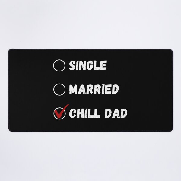 Item preview, Single Married Chill Dad, Funny Dad Shirt designed and sold by Sleepy Cat Design.