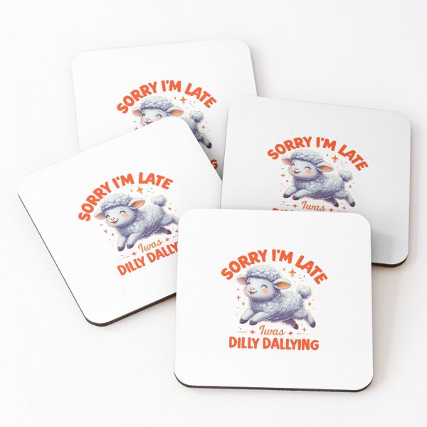 Item preview, Sorry I'm Late I Was Dilly Dallying | Funny Sheep designed and sold by Colorful-Garden.